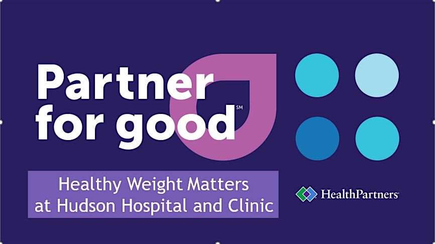 Healthy Weight Matters: "Making Choices" at Hudson Hospital and Clinic