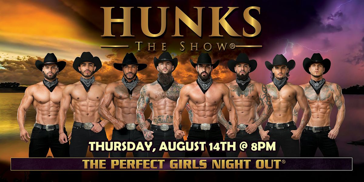 HUNKS The Show at Barrel Proof Lounge (Santa Rosa, CA) 8\/14\/25