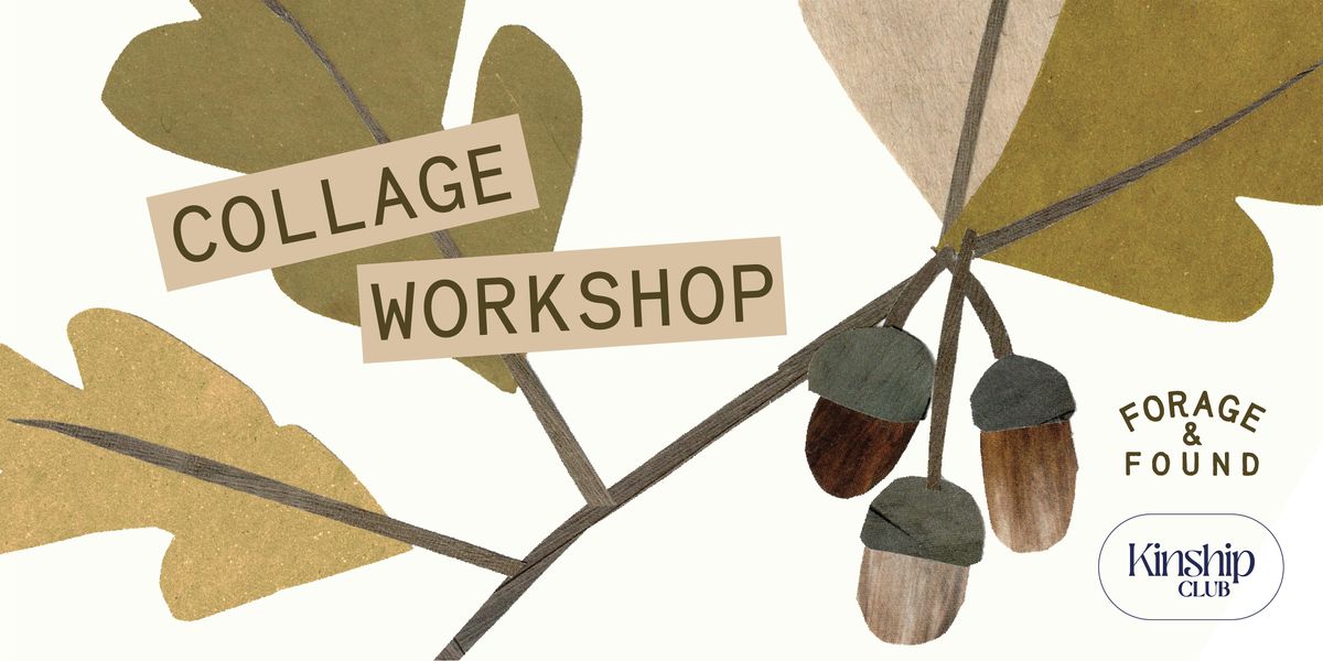 Autumn \/ Winter Collage Workshop at Forage & Found