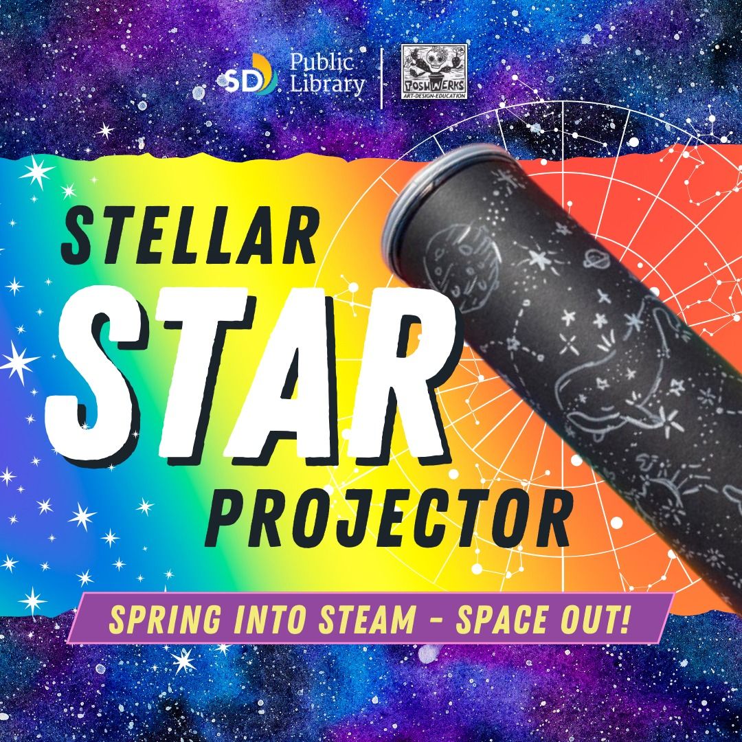 Spring Into STEAM: Stellar Star Projector