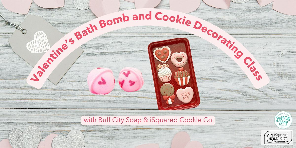 Valentine's Bath Bomb and Cookie Decorating Class