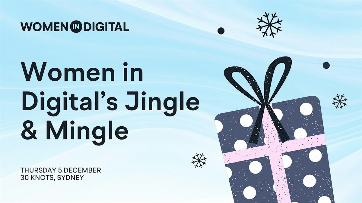 Women in Digital's Sydney Jingle & Mingle!