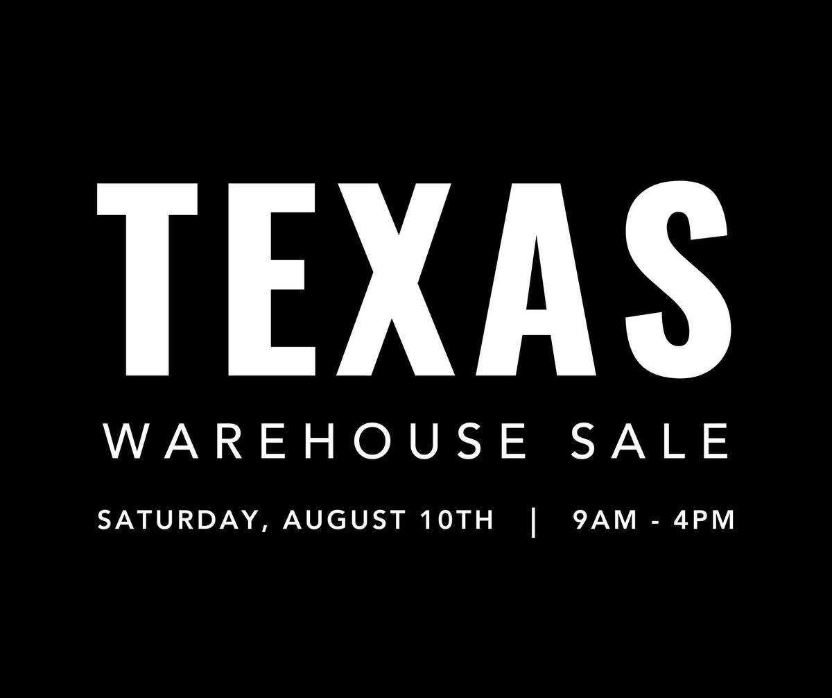 Texas Warehouse Sale