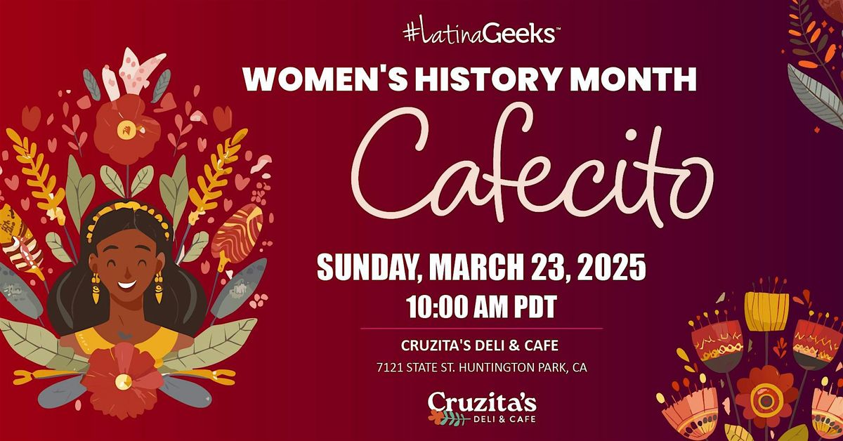 Women's History Month Cafecito