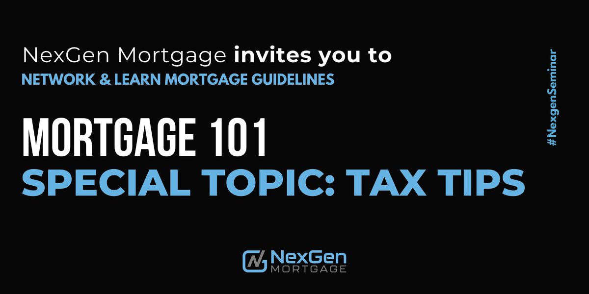 Mortgage 101- Special Topic: Tax Tips