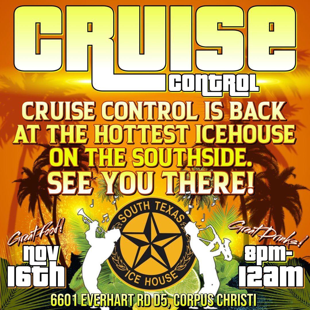 Cruise Control LIVE @ South Texas Icehouse