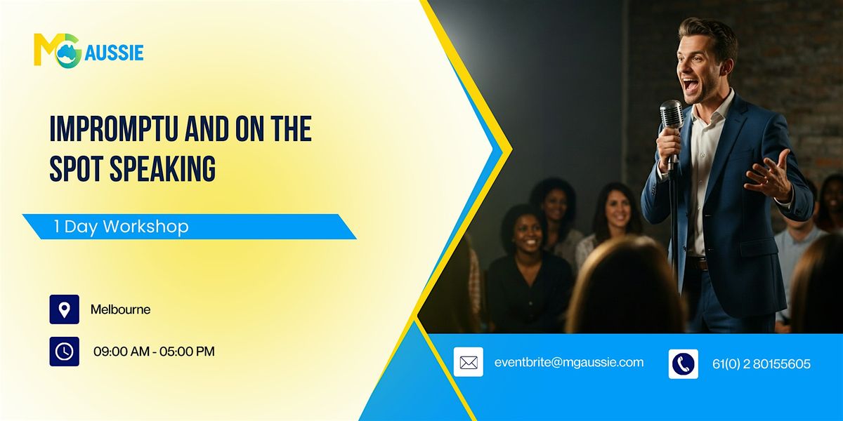 Impromptu and On the Spot Speaking: 1 Day Workshop in Melbourne