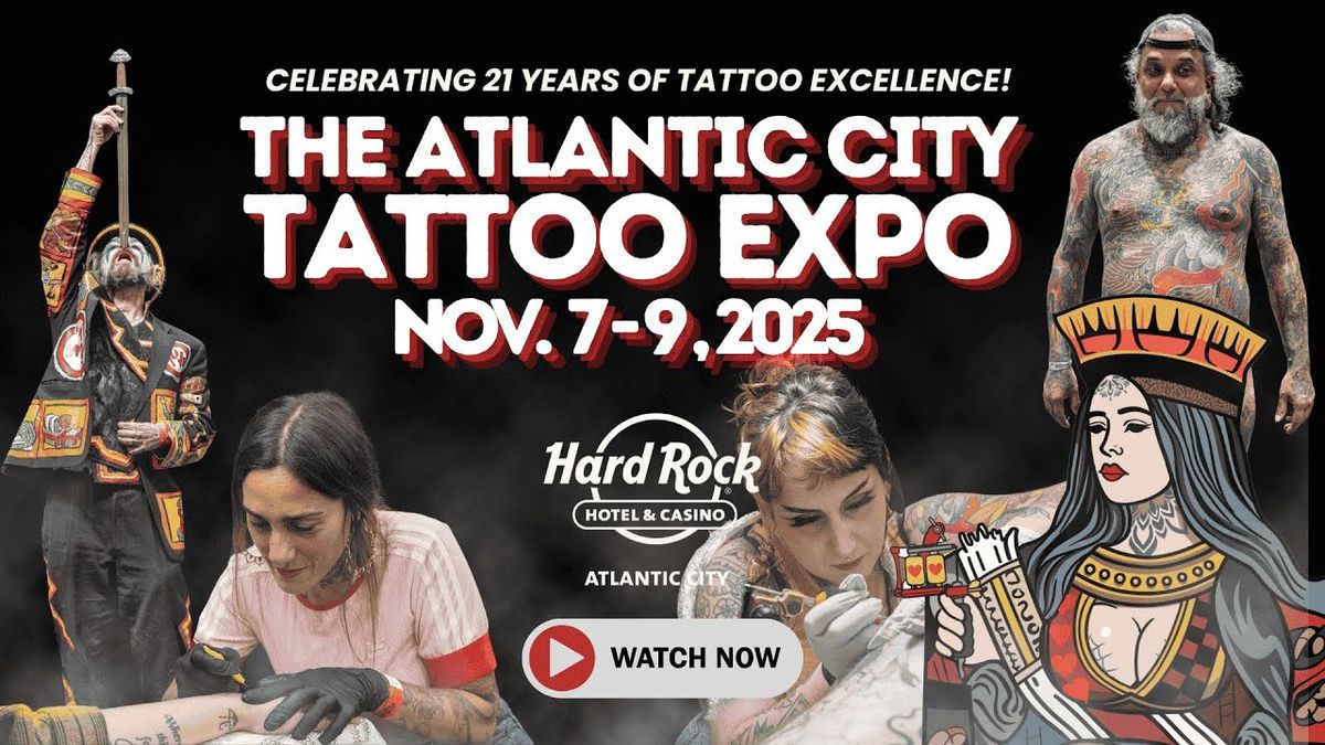 The Atlantic City Tattoo Expo - Atlantic City