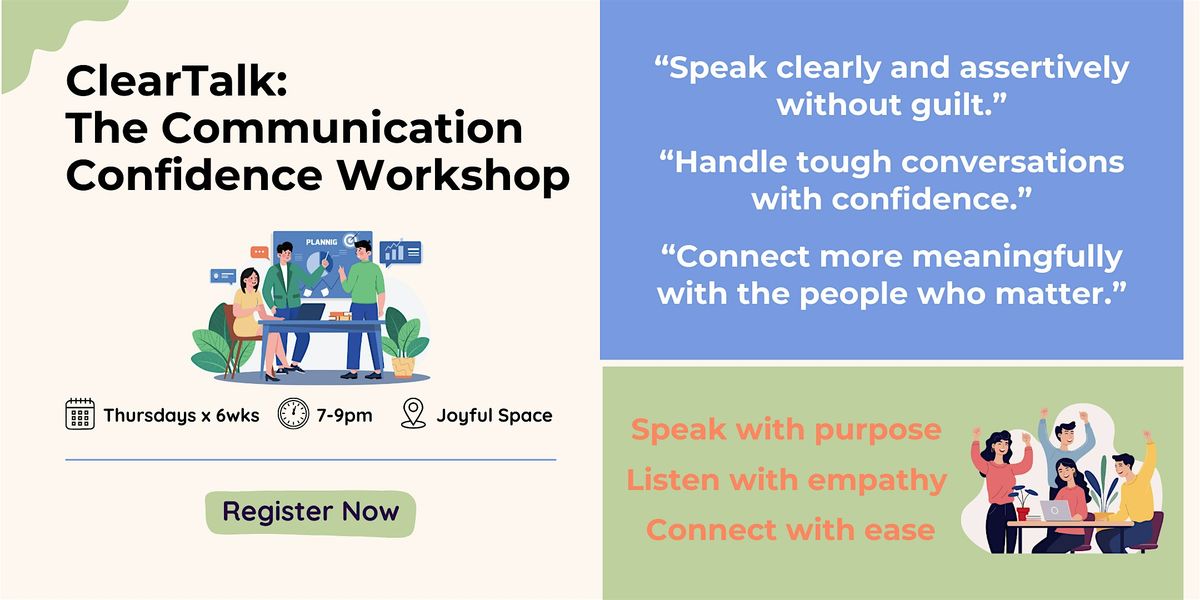 ClearTalk: The Communication Confidence Workshop