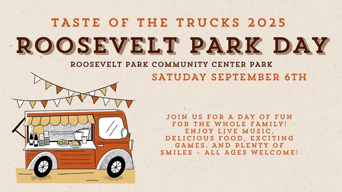 Roosevelt Park Day - Taste of the Trucks 2025