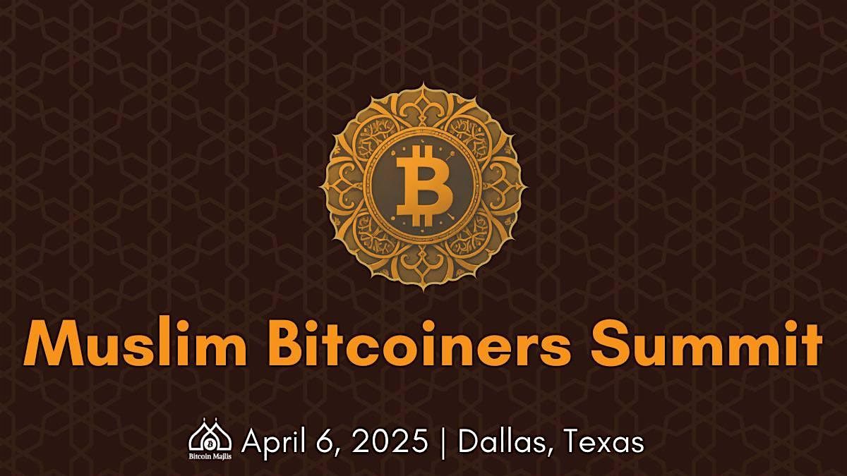 Muslim Bitcoiners Summit