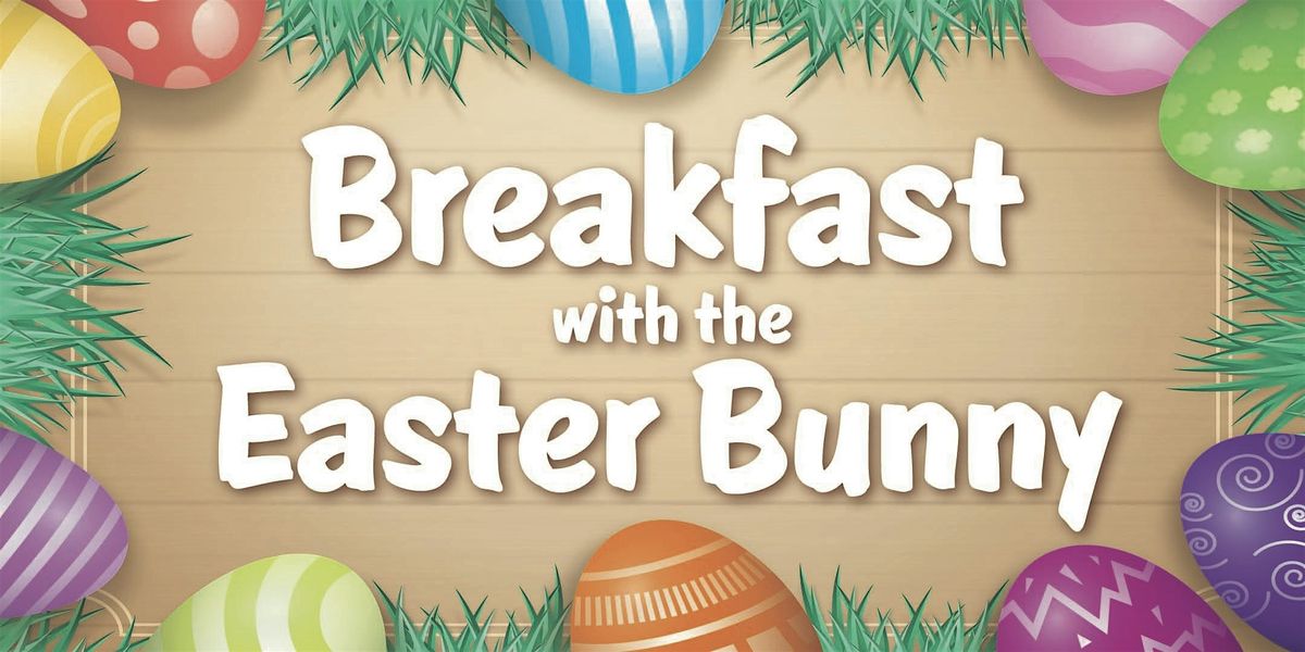 Breakfast with the Easter Bunny