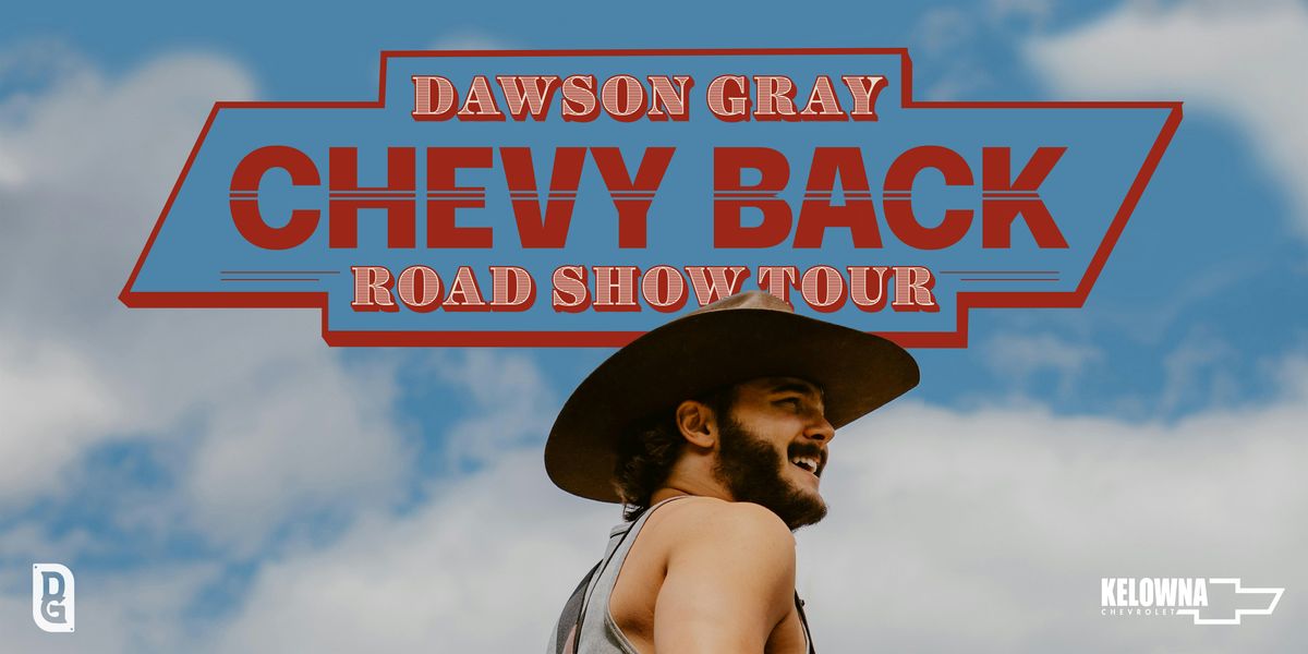 Dawson Gray Chevy Back Road Show Tour
