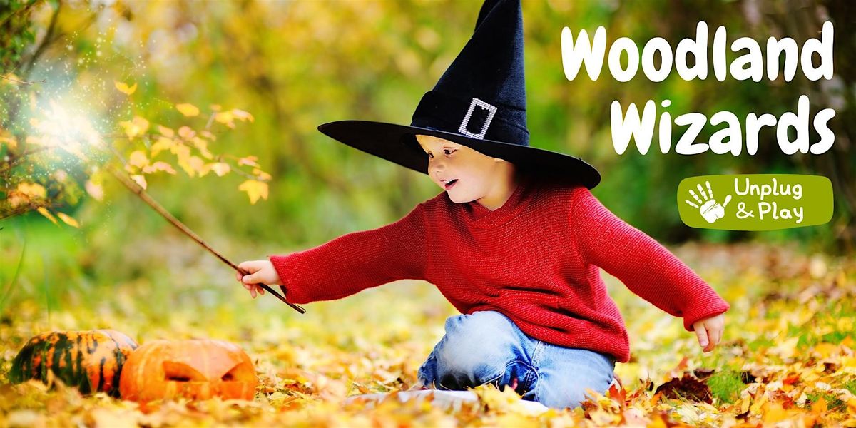 Woodland Wizards - October Half Term