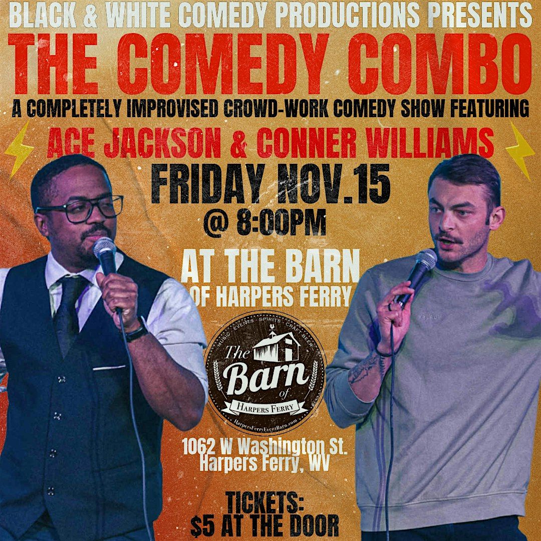 The Comedy Combo at The Barn of Harpers Ferry! A Crowd-work Comedy Showcase