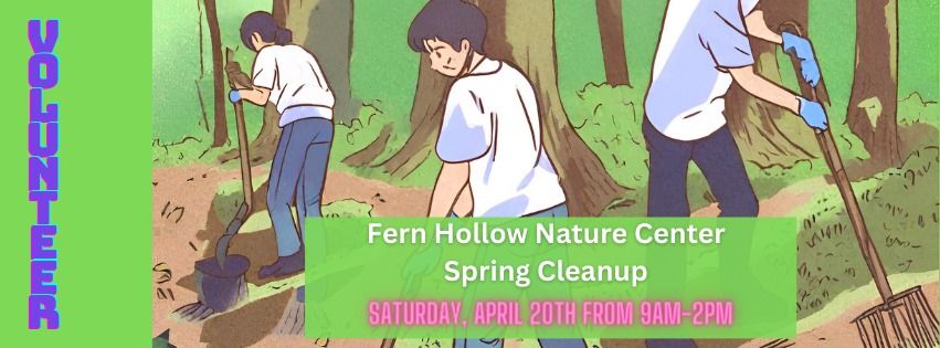 Spring Cleanup at Fern Hollow Nature Center