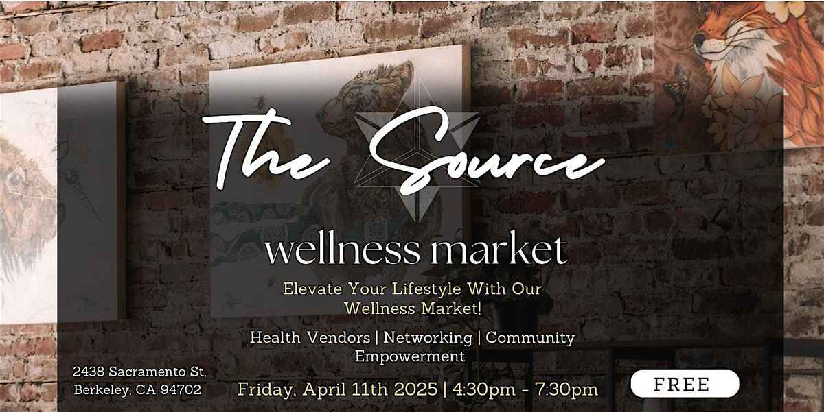 The Source Wellness Market (Health Vendors, Goods, Music)