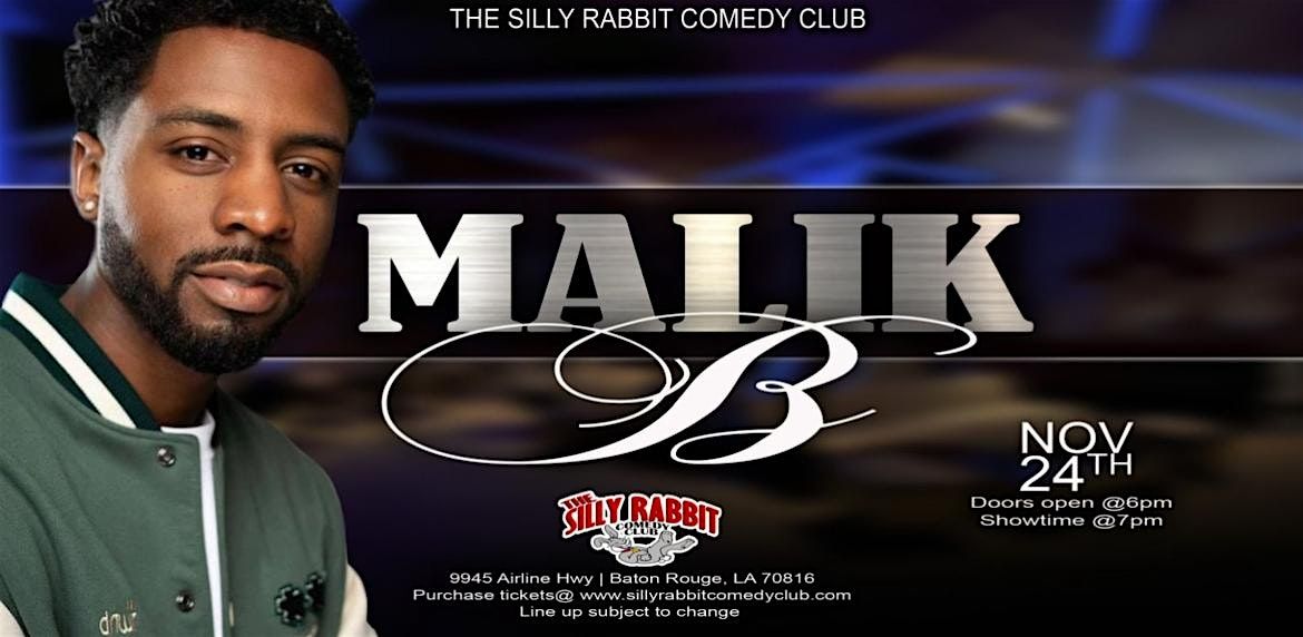 The Silly Rabbit Comedy Club Presents: Malik B