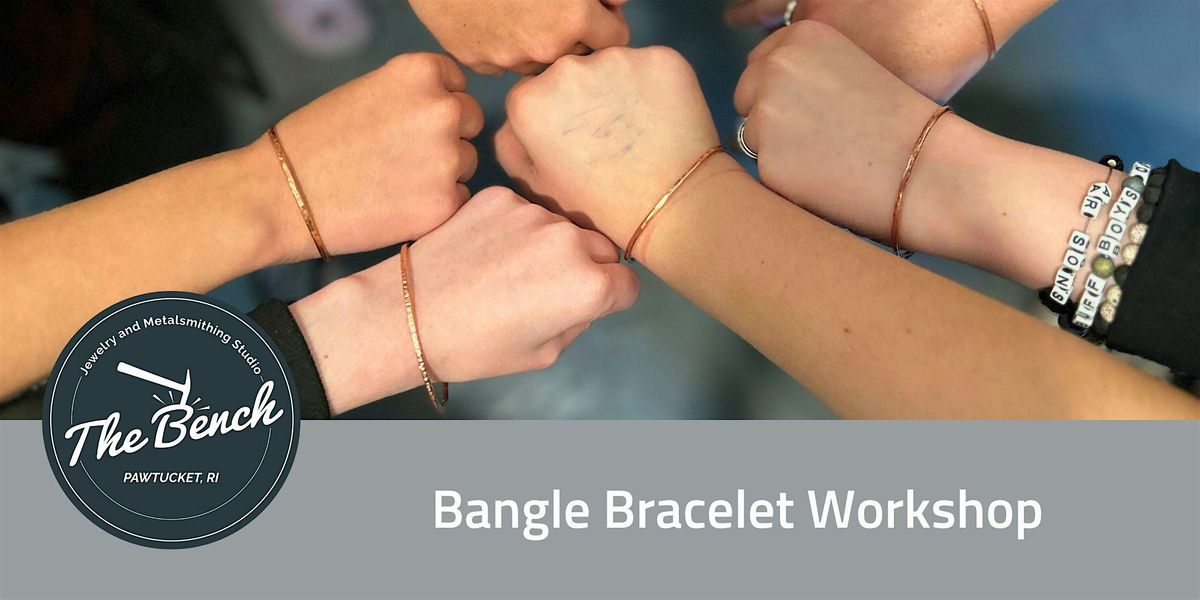 Bangle and Cuff Workshop