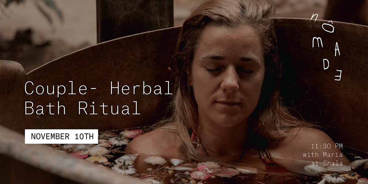 Couple - herbal bath ritual