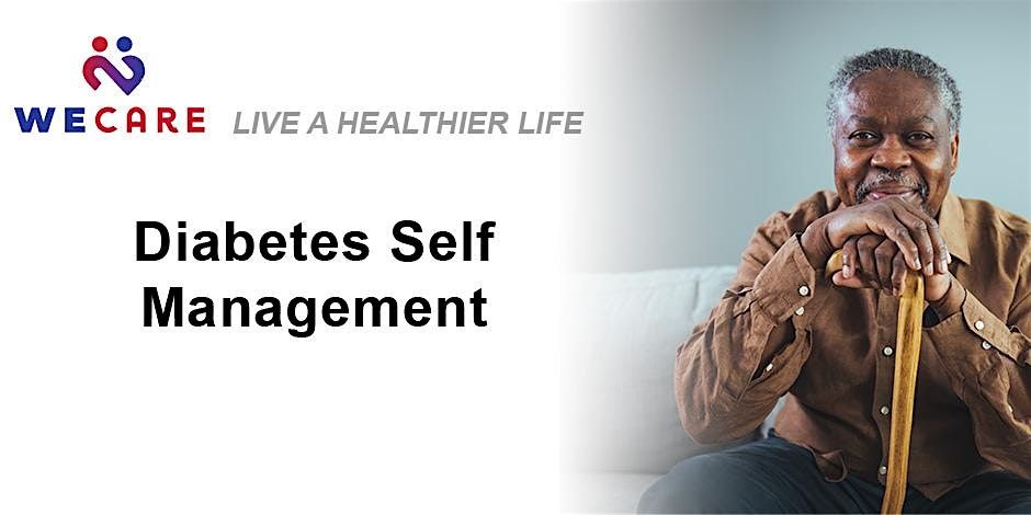 Diabetes Self Management Workshop (Online) FREE - Six Classes