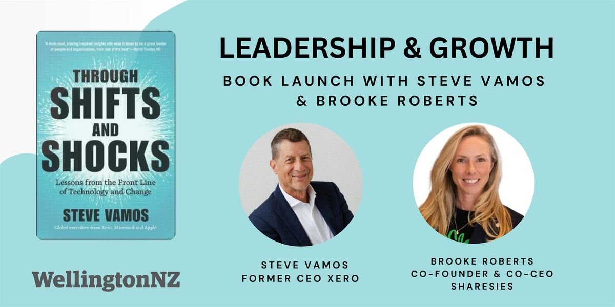 Through Shifts and Shocks Wellington Book Launch & Leadership Event