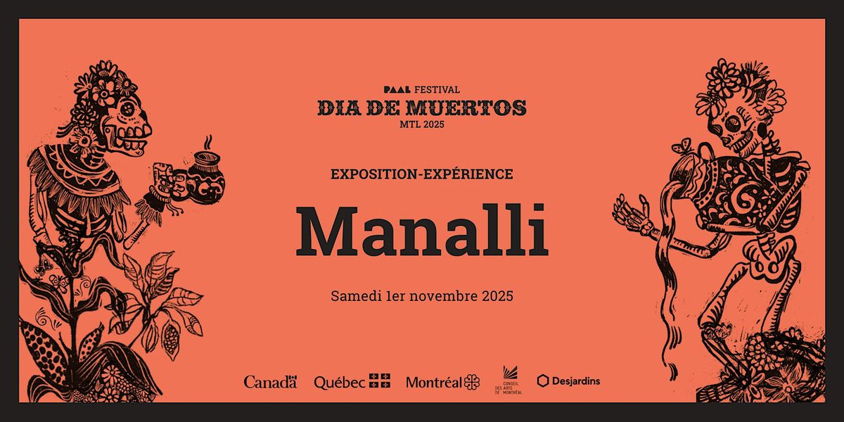 \u00ab Manalli \u00bb - Festival Dia de muertos MTL 2025