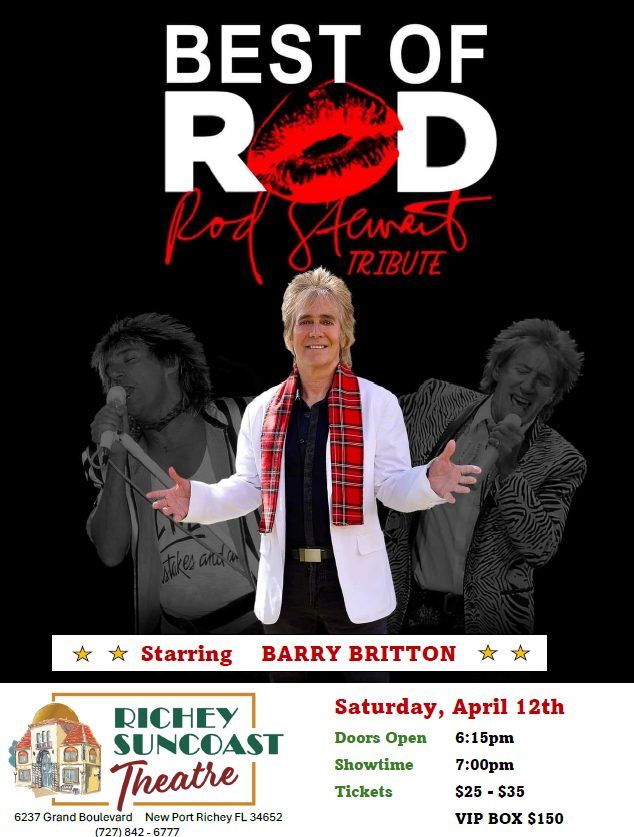 Best of Rod - Rod Stewart Tribute LIVE @ Richey Suncoast Theatre