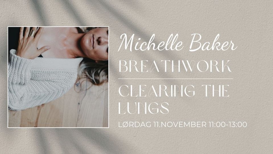 Breathwork | Clearing the Lungs with Michelle Baker