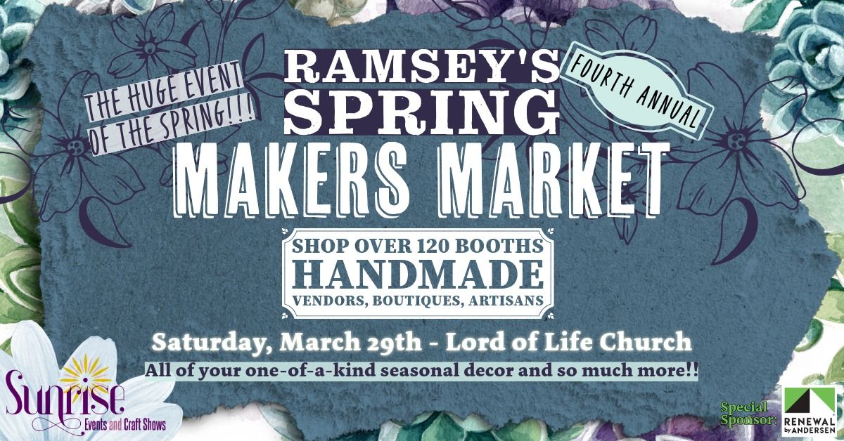 Ramsey's Spring Makers Market -- 4th Annual