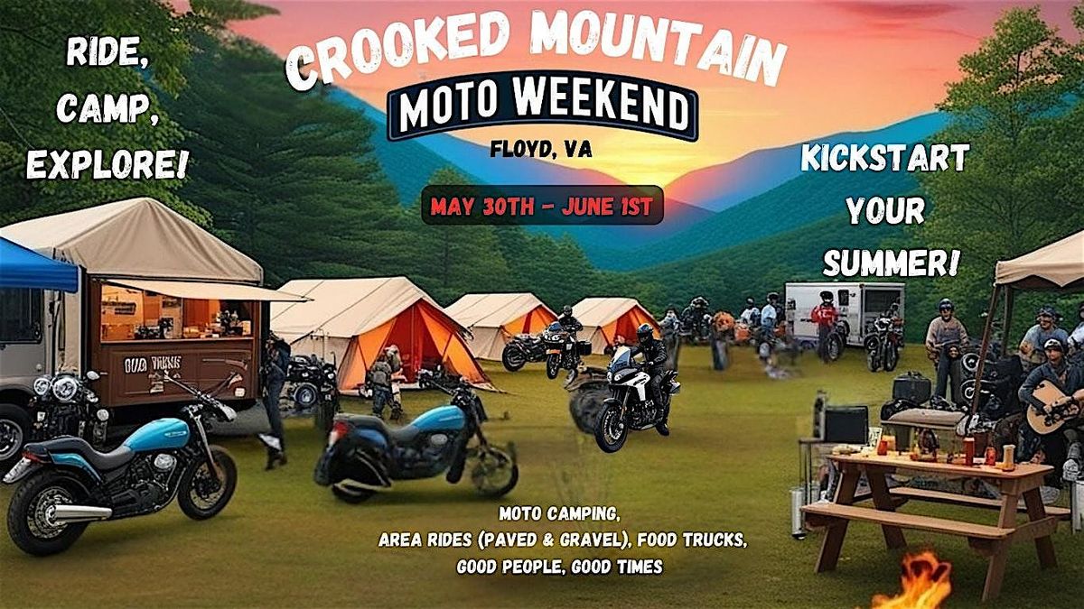 May Moto Weekend @ Crooked Mountain