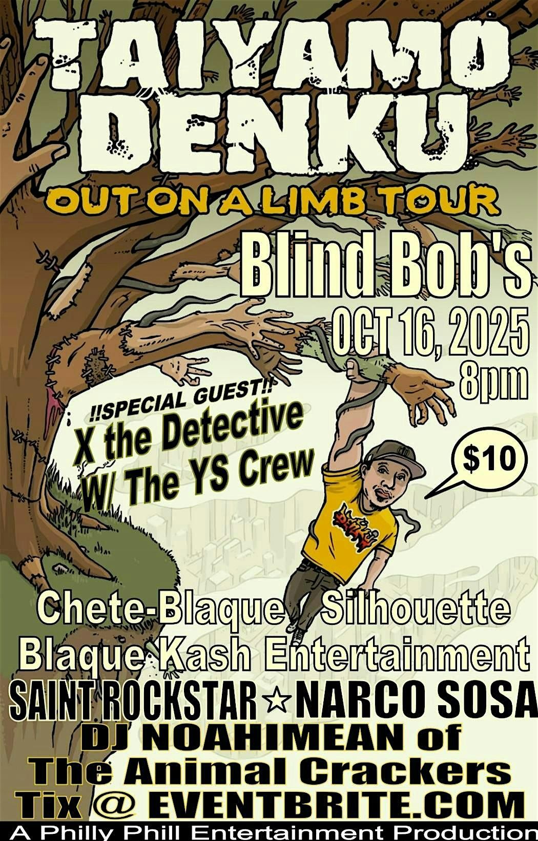 TAIYAMO DENKU  Out On A Limb Tour  Special Guest Chete-Blaque & Silhoutte