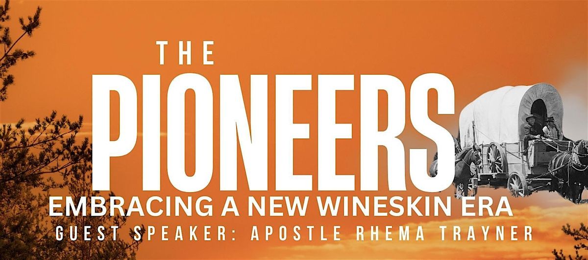 Pioneer Weekend: Embracing a New Wineskin Era