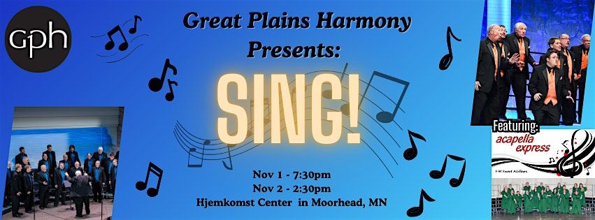 Great Plains Harmony Presents: Sing!