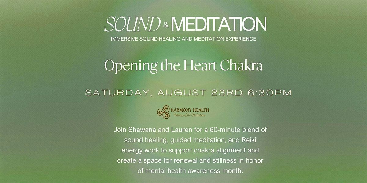 Sound Bath and Meditation Experience (Heart Chakra)