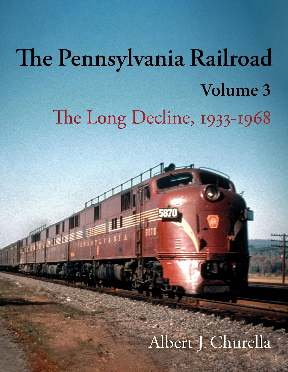 Salvation or Disaster? American Railroads and the 1968 Penn Central Merger