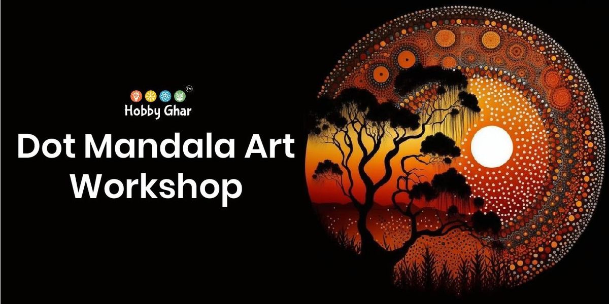 Dot Mandala Art Workshop