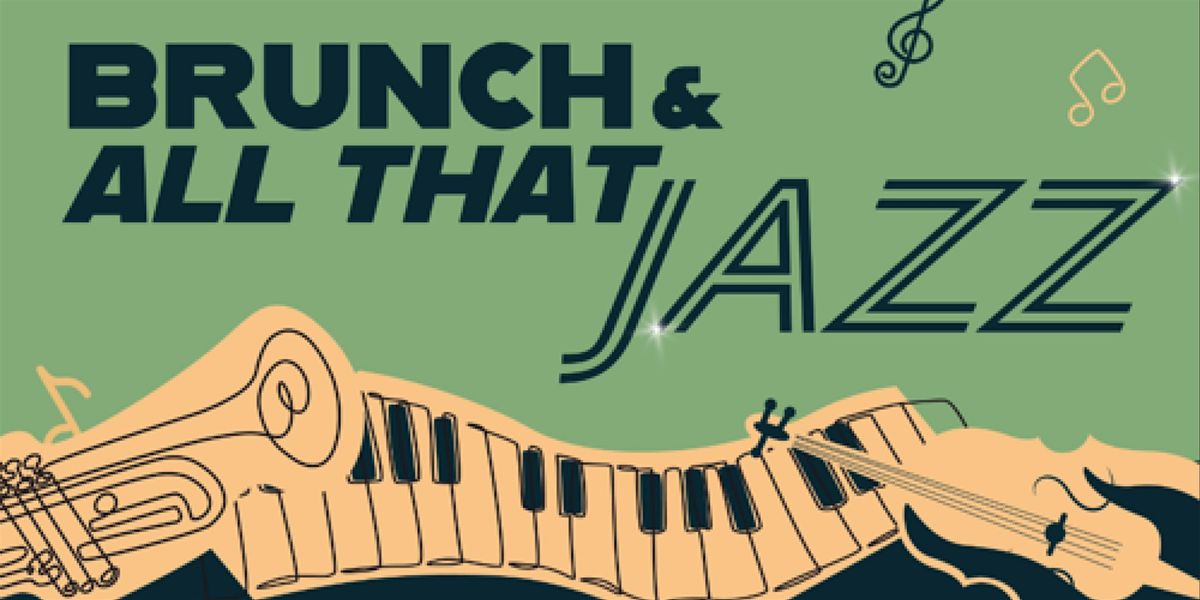 Brunch & All that Jazz: Bottomless Jazz Brunch