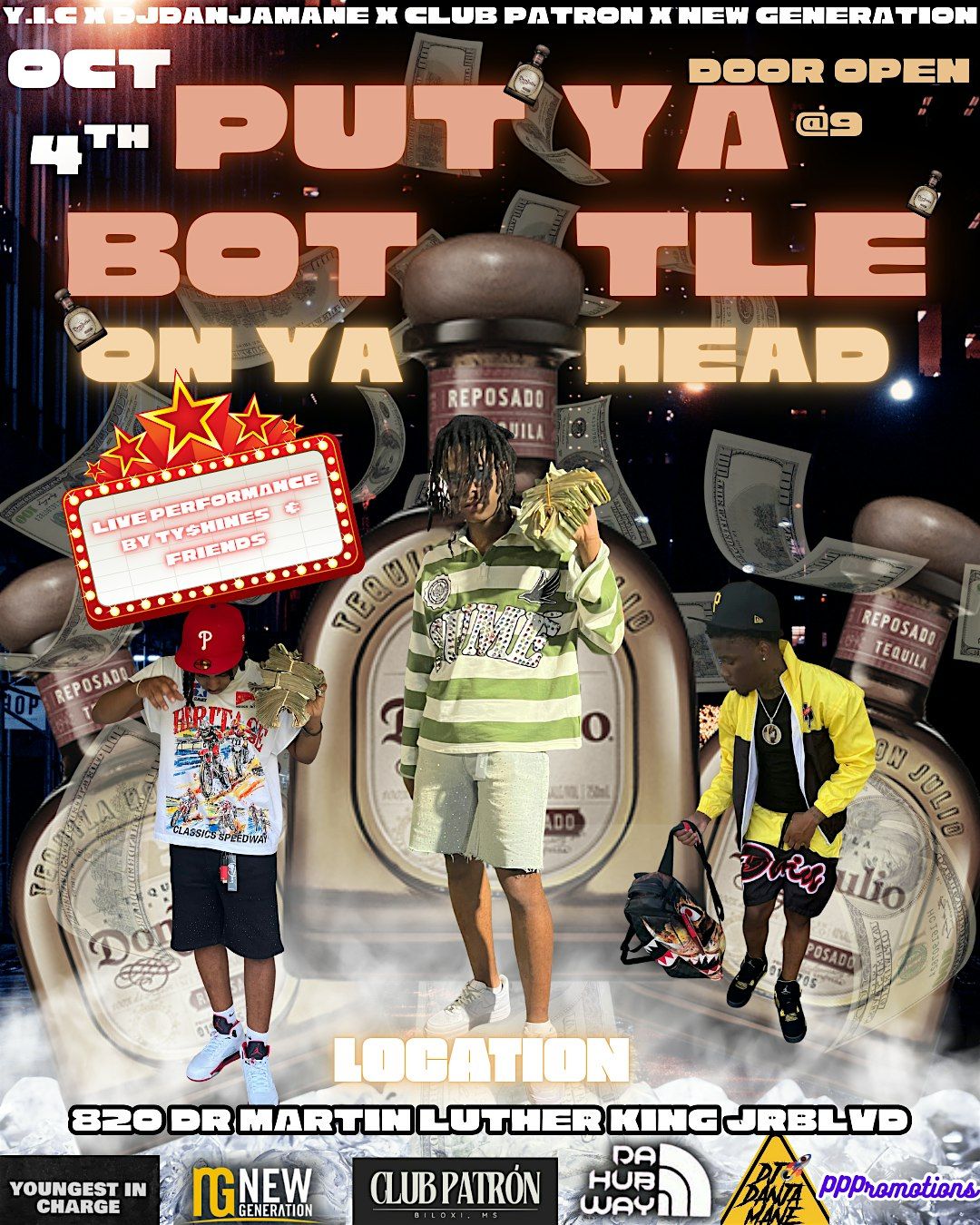 Put Ya Bottle on Ya Head