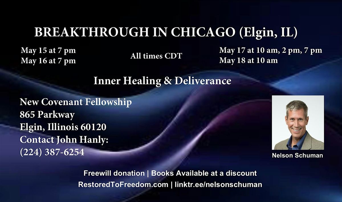 Breakthrough in Chicago (Elgin, IL) !!