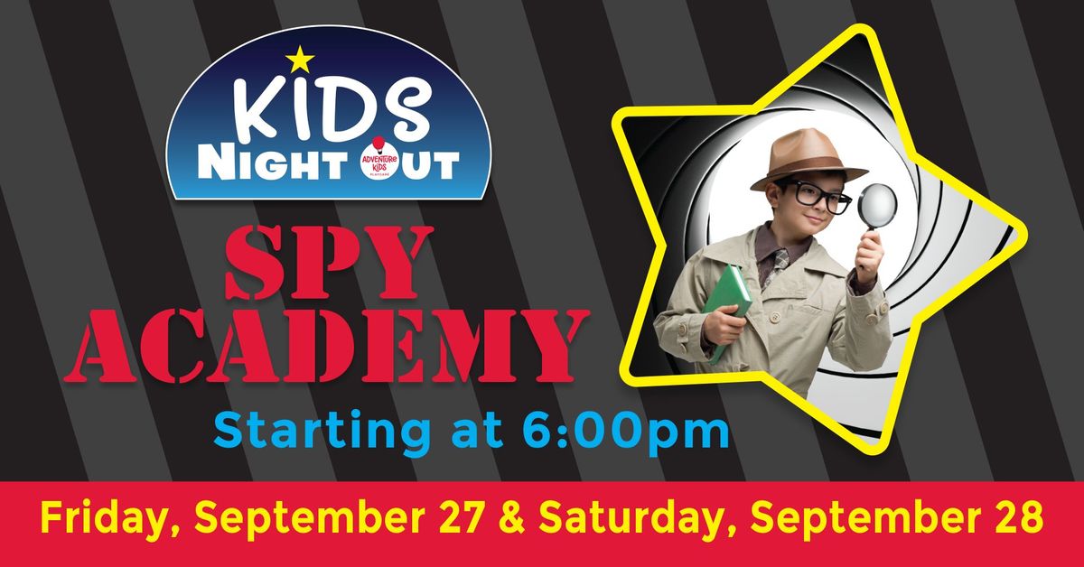 Spy Academy - Kids Night Out