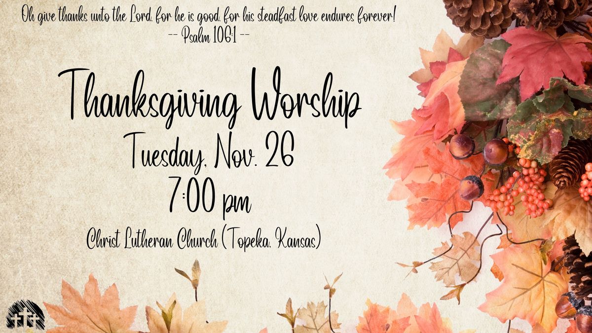 Thanksgiving Worship Service - TUESDAY 11\/26