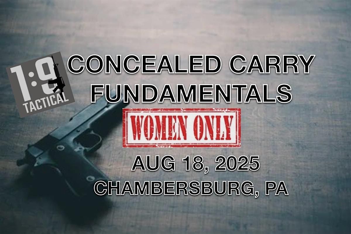 WOMEN ONLY: CONCEALED CARRY FUNDAMENTALS 1