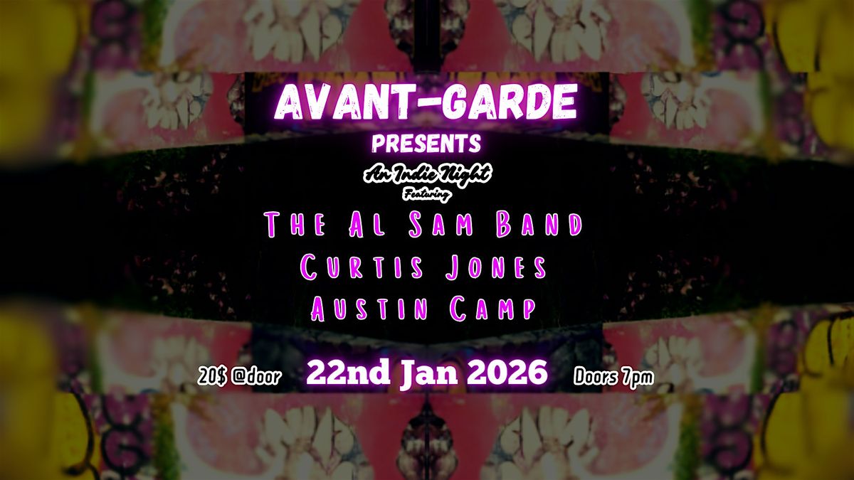 Indie Night at Avant-Garde: Curtis Jones, Al Sam Band & Austin Camp