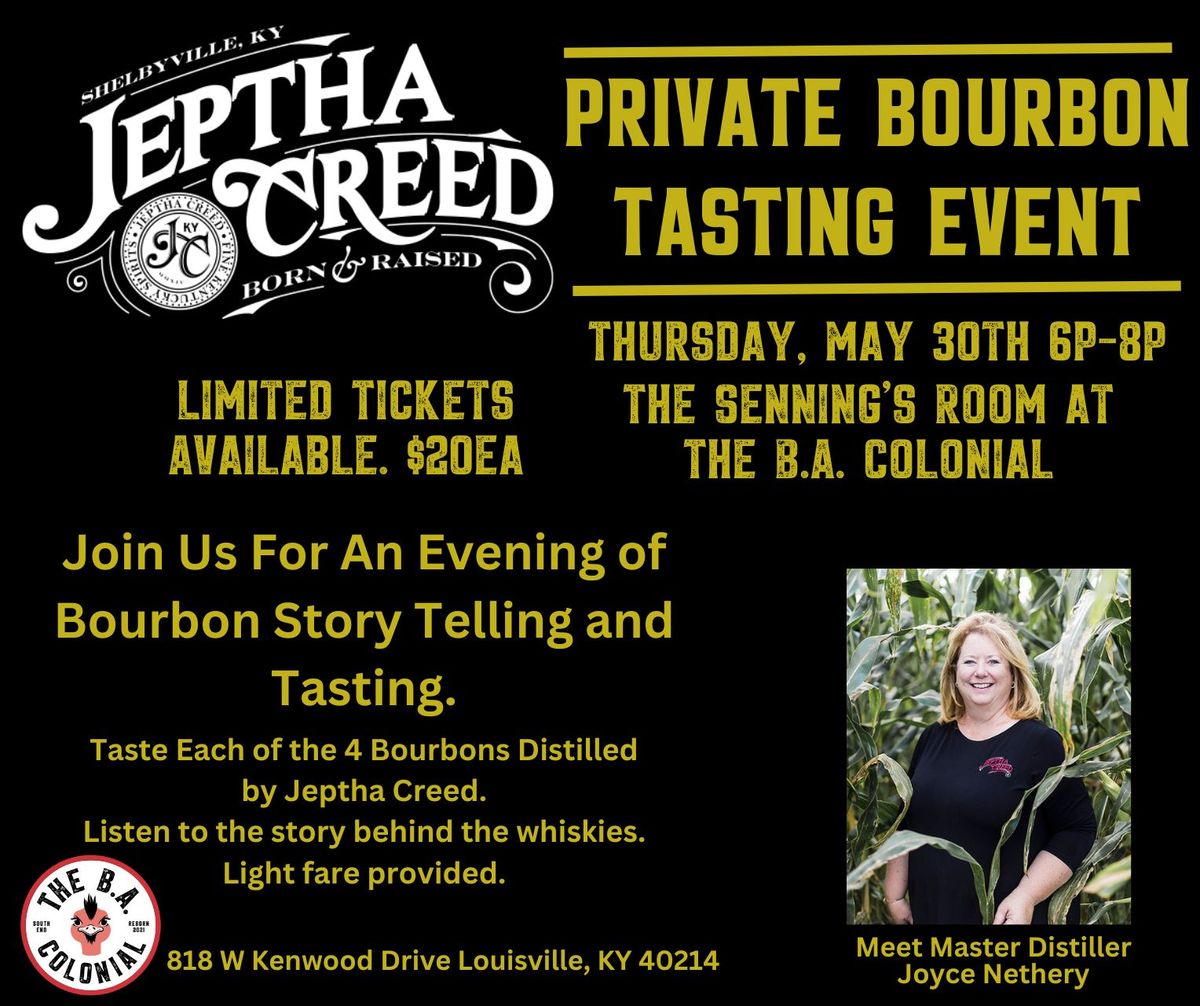 Jeptha Creed Bourbon Tasting at The B.A. Colonial
