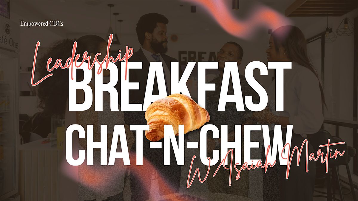Philly Leadership Breakfast Chat-n-Chew