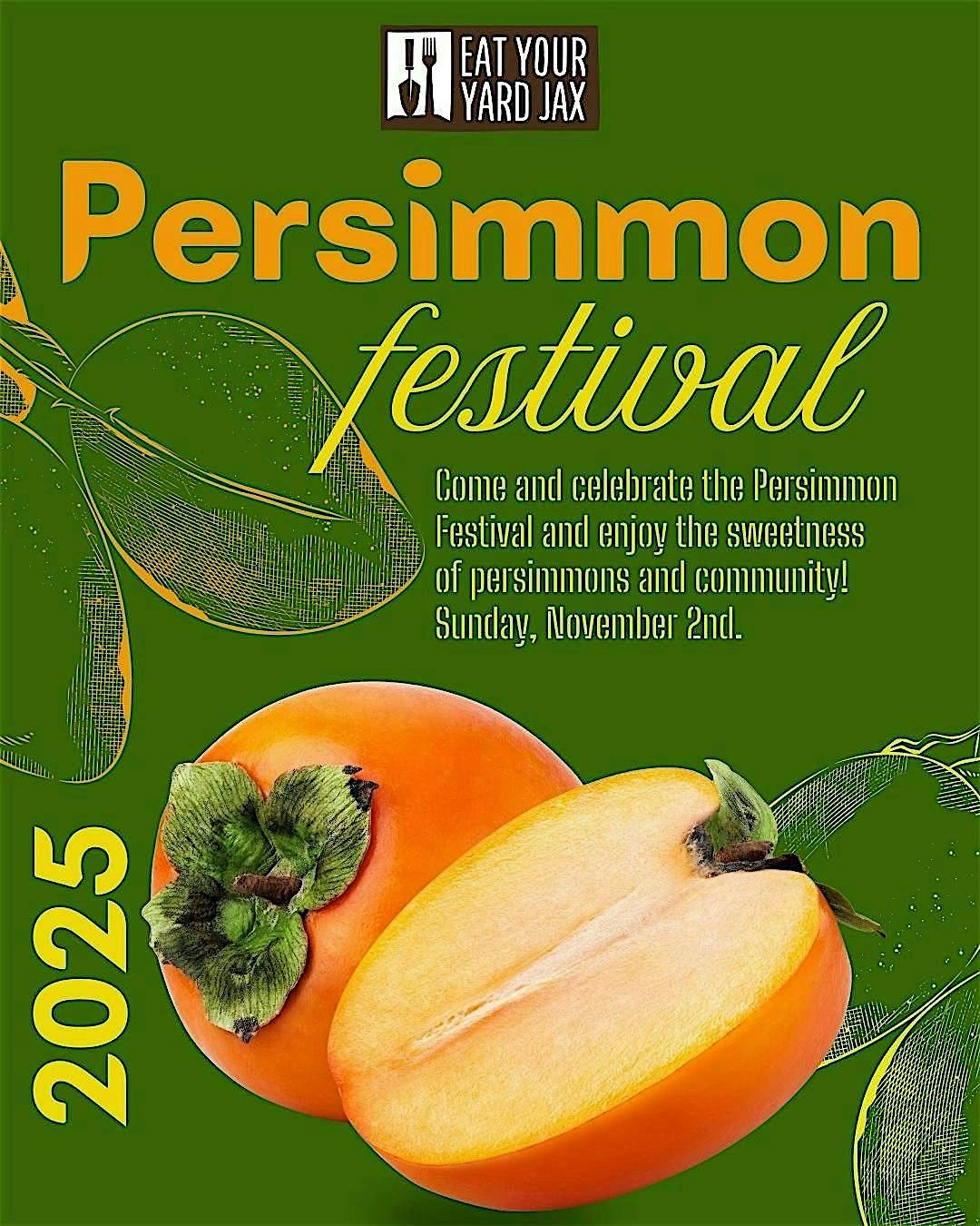 Fifth Annual Persimmon Festival - Eat Your Yard Jax