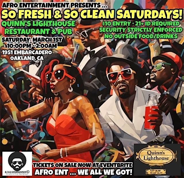 SO FRESH & SO CLEAN SATURDAYS! 1st SATURDAYS AT QUINNS LIGHTHOUSE