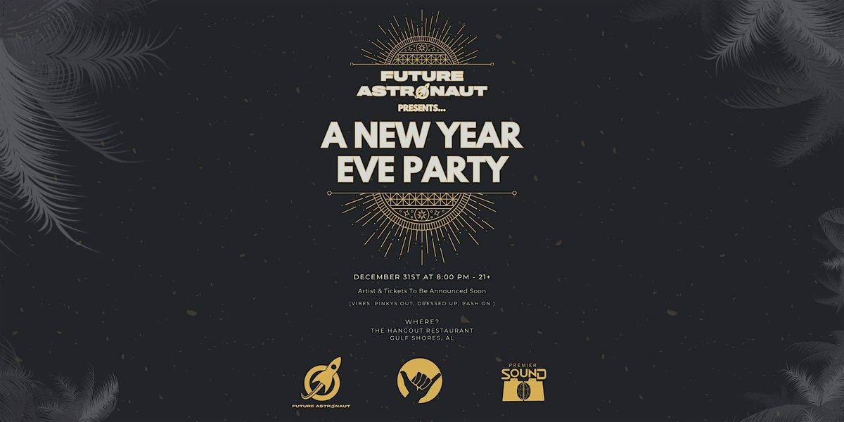 Future Astronaut NYE Party