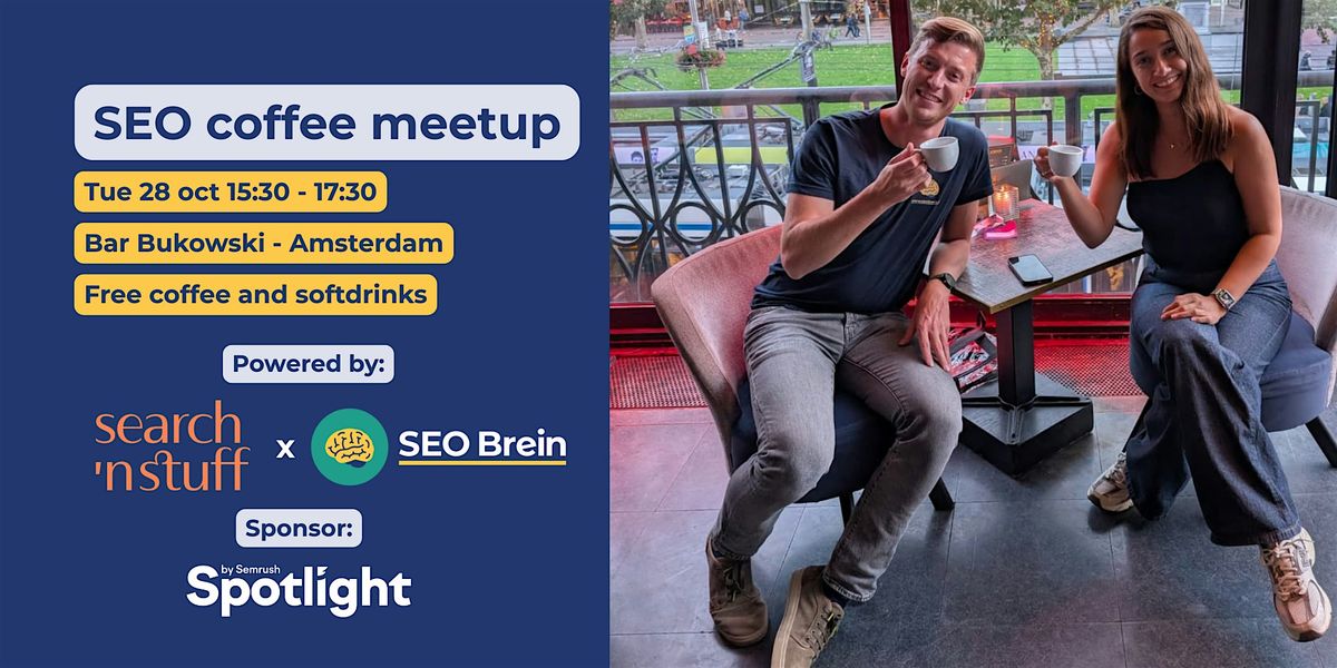 SEO coffee meetup @ Amsterdam